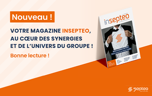 Le Mag InSepteo : Entrez dans l'univers du groupe !