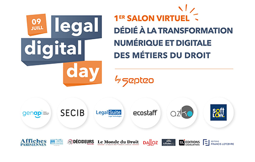 Legal Digital Day, 1er salon virtuel dédié à la transformation numérique et digitale des métiers du droit