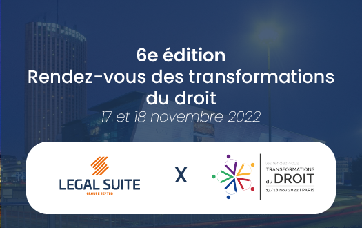 Legal Suite participe aux Rendez-vous des transformations du droit 2022 