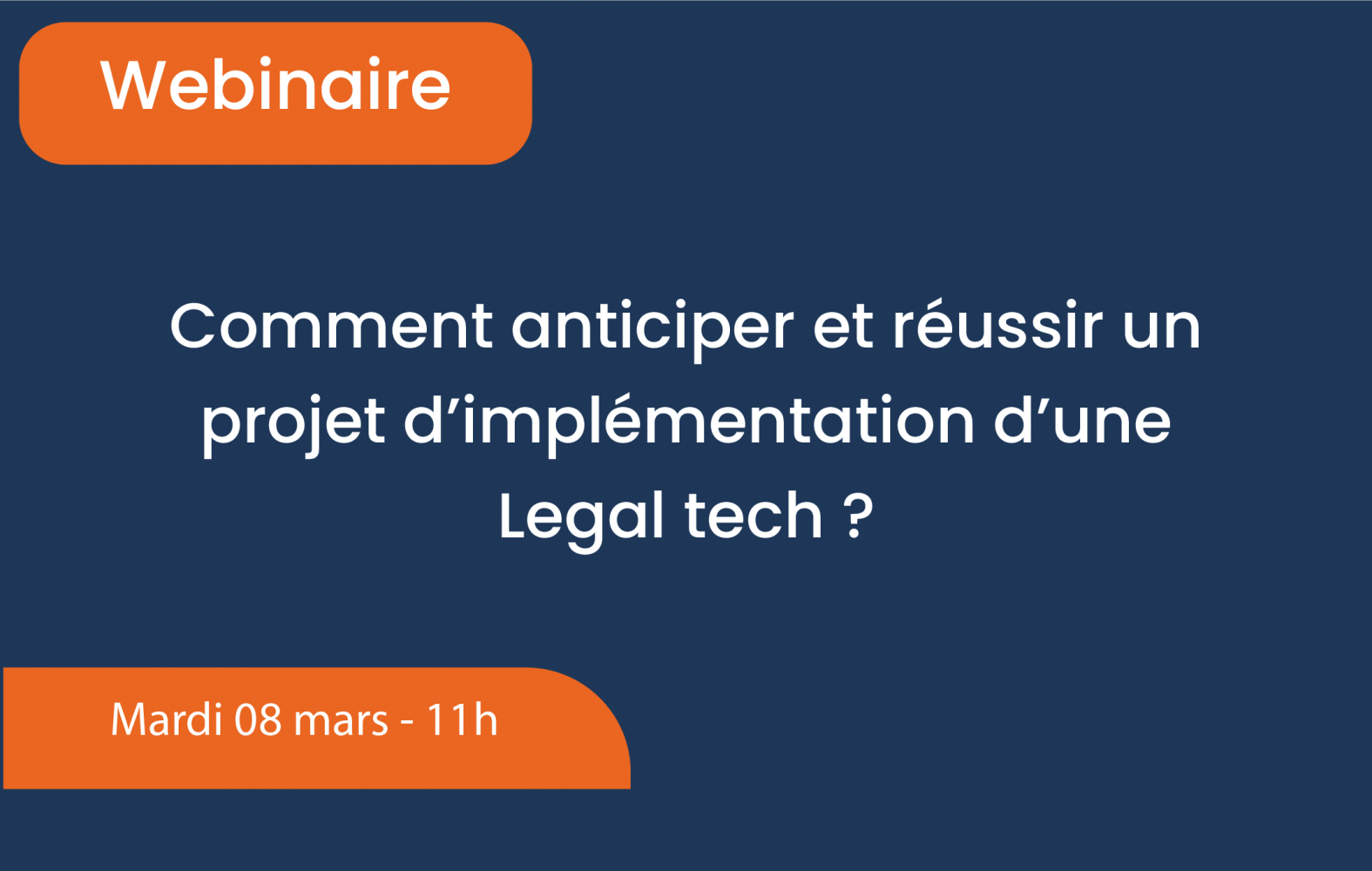 Comment anticiper et réussir un projet d'implémentation d'une Legal Tech ?  