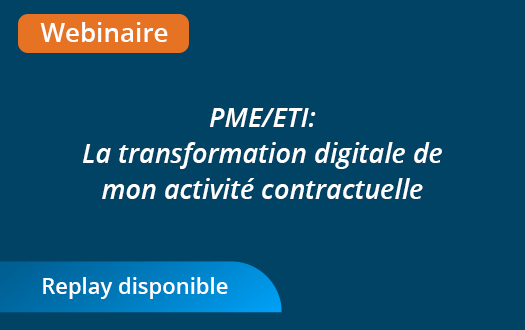 Webinaire - PME/ETI: La transformation digitale de mon activité contractuelle